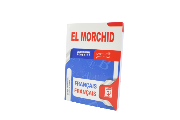 EL MORCHID DICTIONNAIRE SCOLAIRE FRANCAIS-FRANCAIS