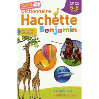 DICTIONNAIRE HACHETTE BENJAMIN 5-8ANS