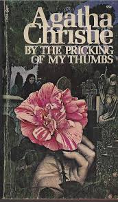 AGATHA CHRISTIE BY THE PRICKING OF MY THUMBS