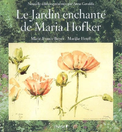 LE JARDIN ENCHANTE DE MARIA HOFKER
