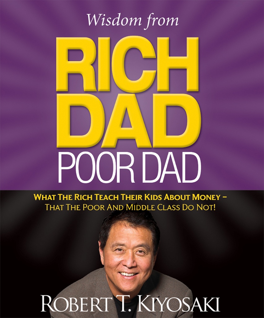 RICH DAD POOR DAD ROBERT T.KIYOASAKY