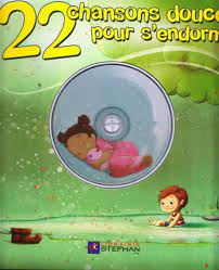 22 CHANSONS DOUCES POUR S'ENDORMIR