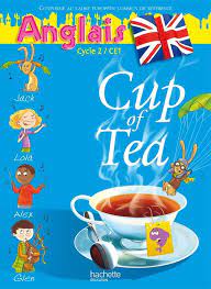 ANGLAIS CUP OF TEA CE1 HACHETTE L22