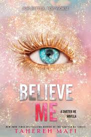 BELIEVE ME 6.5 (NOVELLA) TAHEREH MAFI