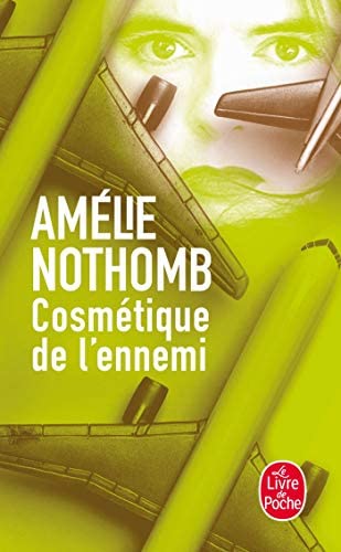 COSMETIQUE DE L'ENNEMI--AMELIE NOTHOMB