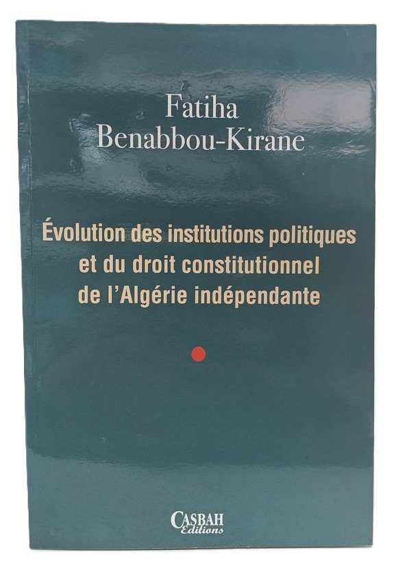 EVOLUTION DES INSTITUTIONS POLITIQUES -- FATIHA BENABBOU