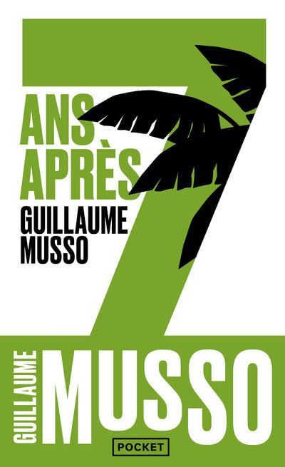 GUILLAUME MUSSO 7 ANS APRES