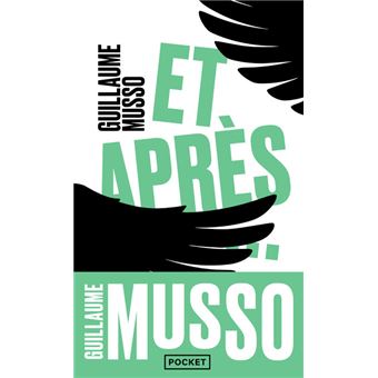 GUILLAUME MUSSO ET APRES