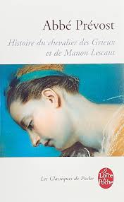 ABBE PREVOST HISTOIRE DU CHEVALIER DES GRIEUX ET DE MANON LESCAUT