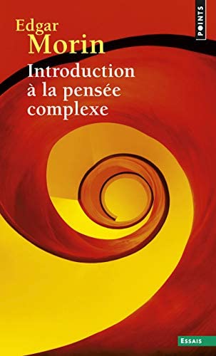 INTRODUCTION A LA PENSEE COMPLEXE --EDGAR MORIN