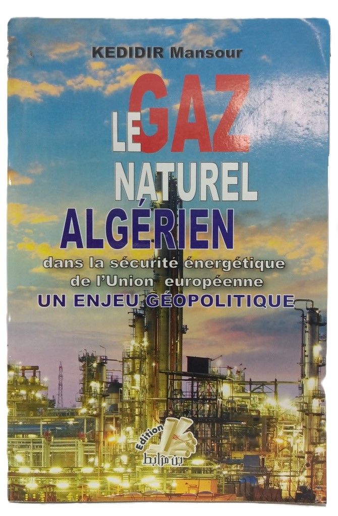 LE GAZ NATURAL ALGERIEN -- KEDIDIR MENSOUR