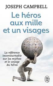 LE HEROS AUX MILLE ET UN VISAGES - JOSEPH CAMPBELL