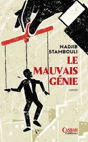 LE MAUVAIS GENIE NADJIB STAMBOULI