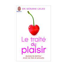 LE TRAITE DE PLAISIR - GERARD LELEU