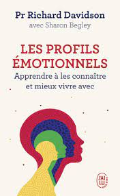 LES PROFILS EMOTIONNELS RICHARD DAVIDSON