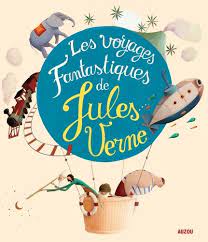 LES VOYAGES FAMTASTIQUES DE JULES VERNE