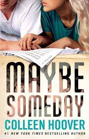 MAYBE SOMEDAY COLLEEN HOOVER