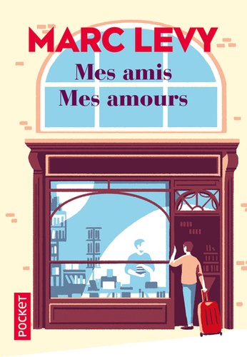 MES AMIS MES AMOURS--MARC LEVY