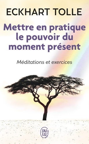 METTRE EN PARTIQUE LE POUVOIR DE MOMENT PRESENT