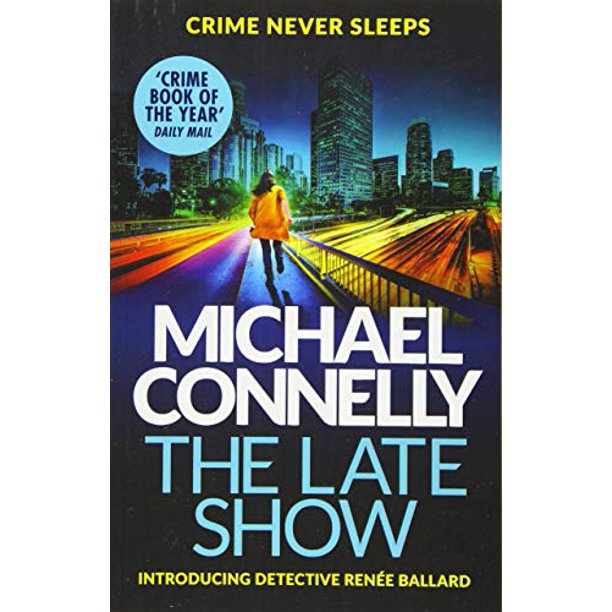 MICHAEL CONNELLY THE LATE SHOW