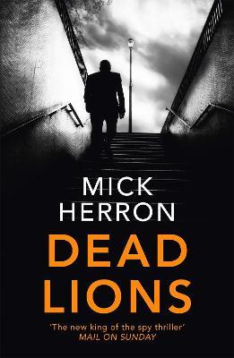 MICK HERRON DEAD LIONS