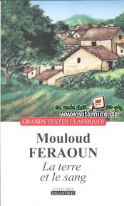 MOULOUD FERAOUN LA TERRE ET LE SANG