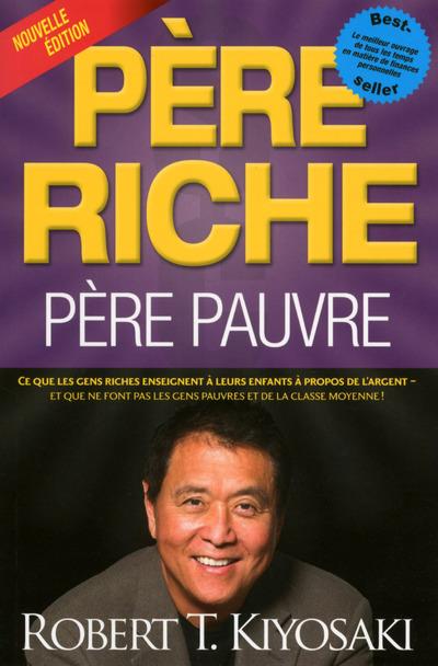 PERE RICHE PERE PAUVRE ROBERT T.KIYOASAKY