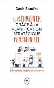 SE REINVENTER GRACE A LA PLANIFICATION STRATEGIQUE PERSONNELLE