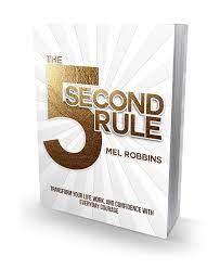 THE 5 SECOND RULE -- MEL ROBBINS