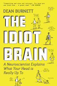 THE IDIOT BRAIN DEAN BURNETT