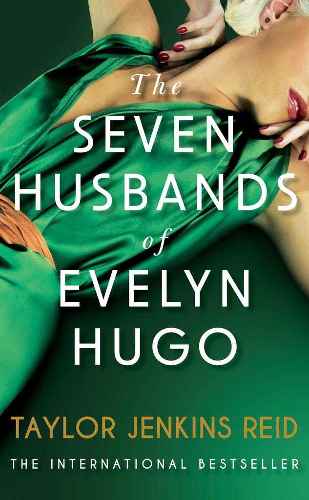 THE SEVEN HUSBANDOS OF EVELYN HUGO TAYLOR JENKINS