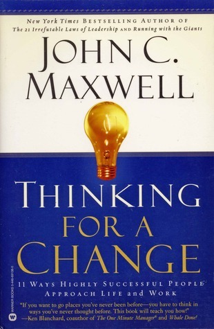 THINKING FOR A CHANGE JOHN MAXWELL