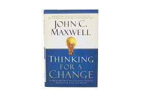 THINKING FOR A CHANGE JOHN MAXWELL