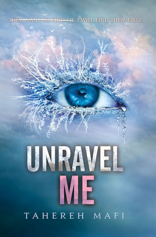 TAHEREH MAFI UNRAVEL ME 