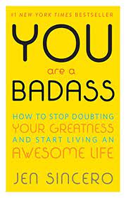 YOU ARE A BADASS YOUR GREATNESS