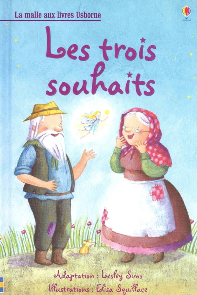 COLLECTION LA MALLE AUX LIVRES USBORNE LES TROIS SOUHAITS