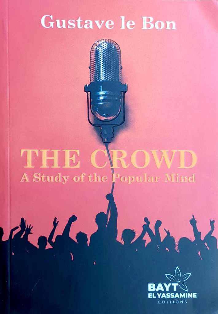 THE CROWD GUSTAVE LE BON 