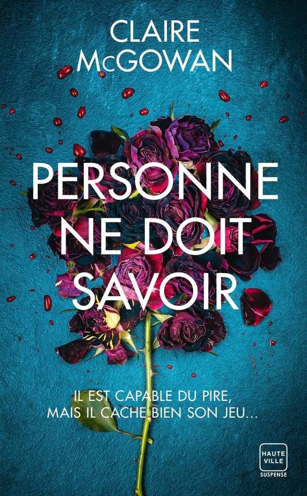 PERSONNE NE DOIT SAVOIR CLAIRE MC GOWAN 