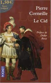 PIERRE CORNEILLE LE CID