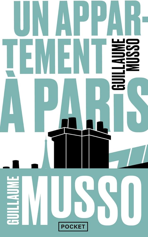 GUILLAUME MUSSO UN APPARTEMENT A PARIS