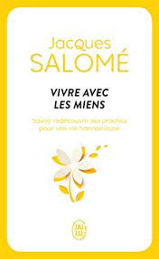 JACQUES SALOM VIVRE AVEC LES MIENS 