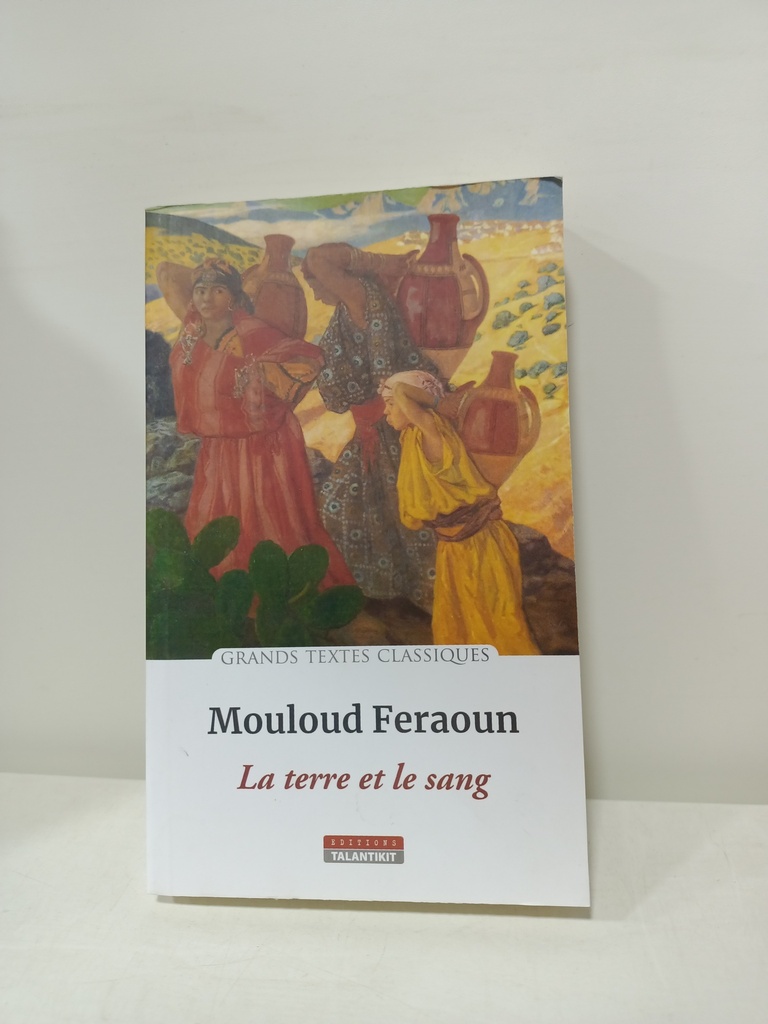 MOULOUD FERAOUN LA TERRE ET LE SANG