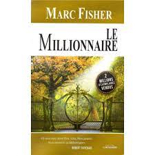 LE MILLIONAIRE MARC FISHER