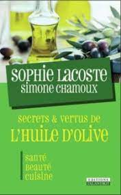 SOPHIE LACOSTE L'HUILE D'OLIVE