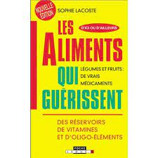 LES ALIMENTS QUI GUERISSENT