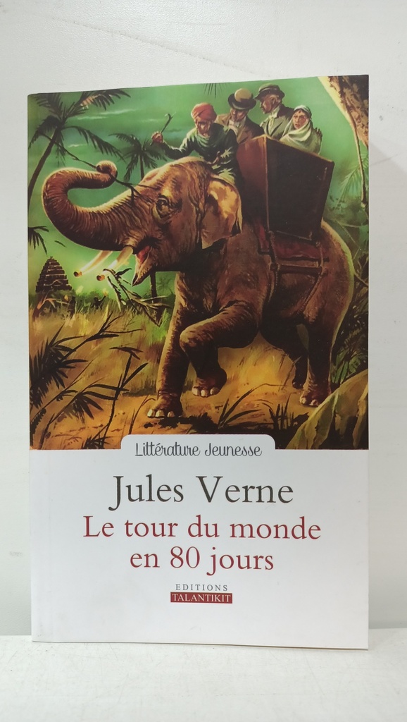 JULES VERNE LE TOUR DU MONDE EN 80 JOURS 