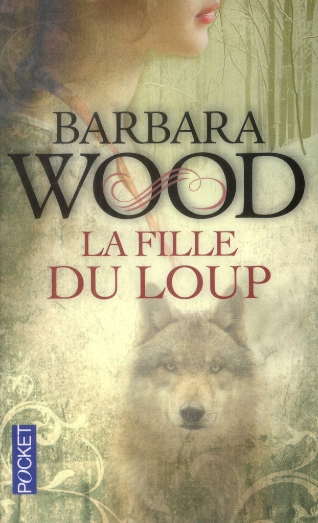 LA FILLE DU LOUP --BARBARA WOOD 