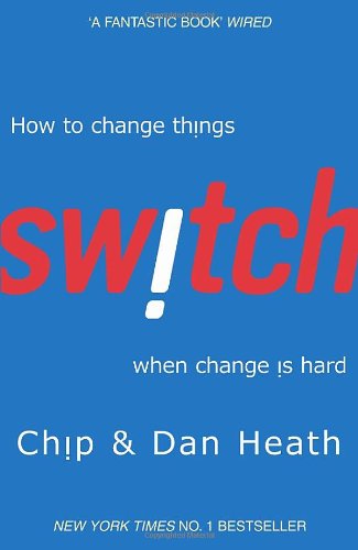 HOW TO CHANGE THINGS SWITCH WHEN CHANGE IS HARD