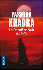 LE DERNIERE NUIT DE RAIS YASMINA KHADRA 