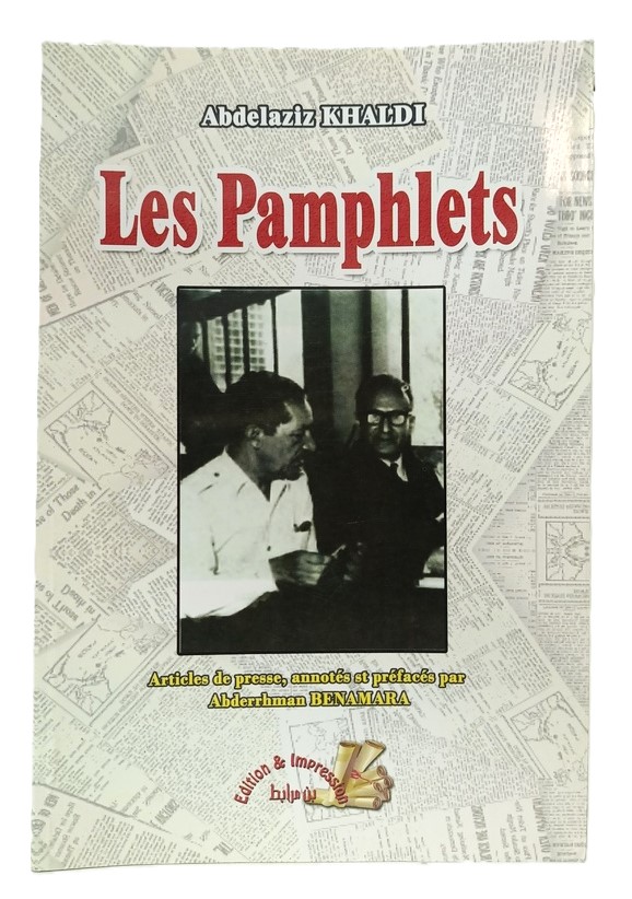 LES PAMPHLETS -- ABDELAZIZ KHALDI